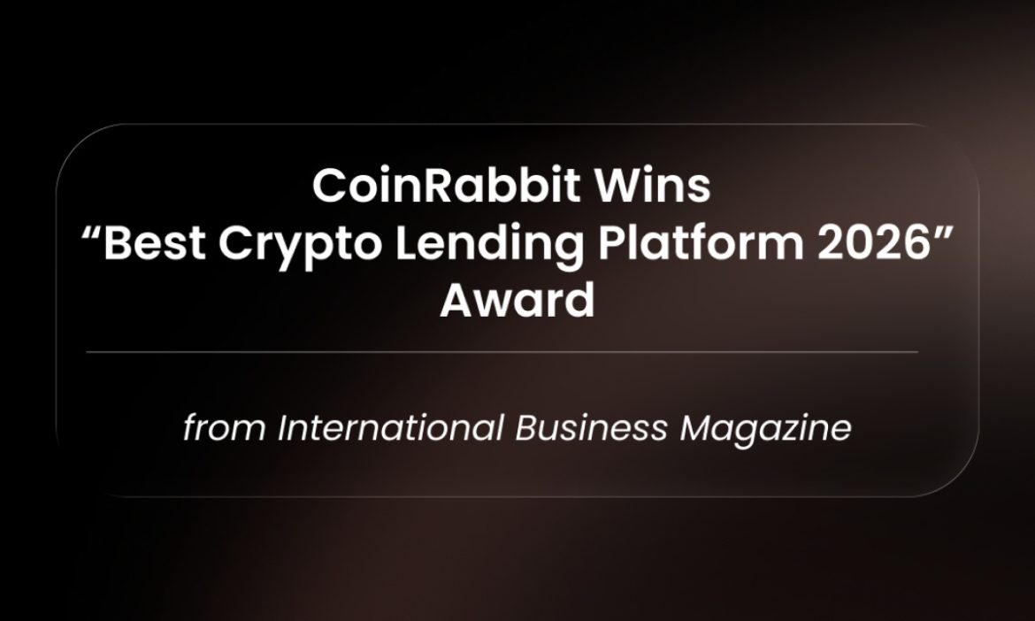 CoinRabbit Wins “Best Crypto Lending Platform 2026” Award from International Business Magazine